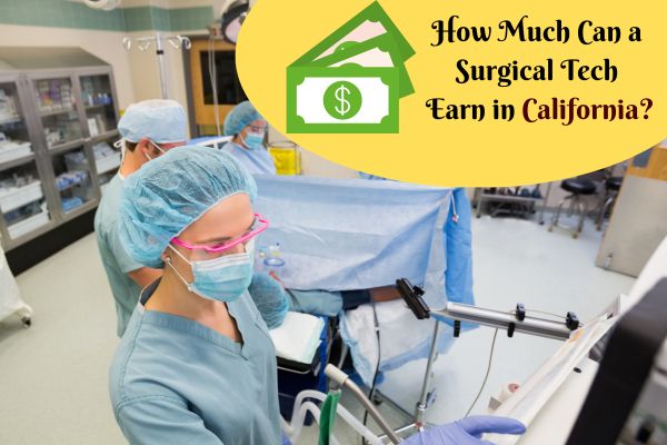 How Much Can a Surgical Tech Earn in California?