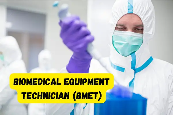 Biomedical Equipment Technician (BMET)